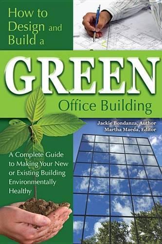 How to Design and Build a Green Office Building