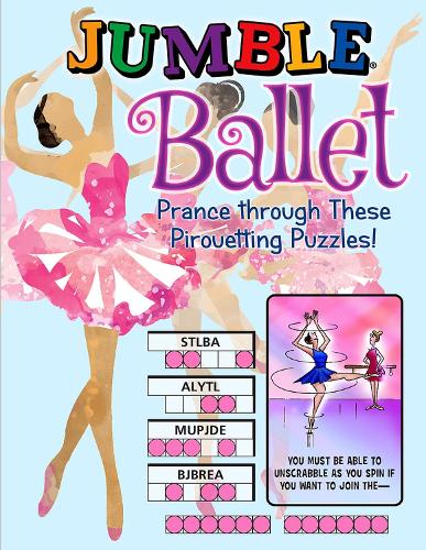 Jumble Ballet: Prance Through These Pirouetting Puzzles!(Jumbles)