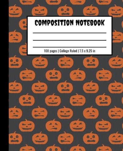 Composition Notebook College Ruled: 108 pages 7.5 x 9.25 inches