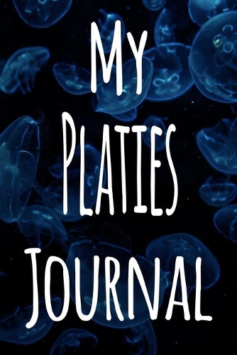 My Platies Journal