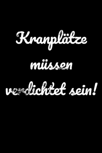 Kranplätze müssen verdichtet sein!