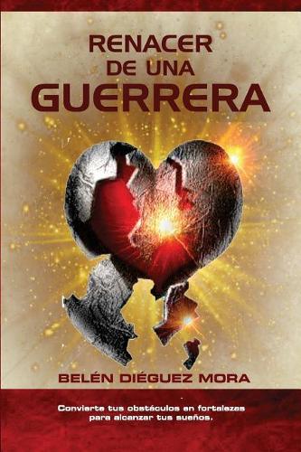 Renacer de Una Guerrera