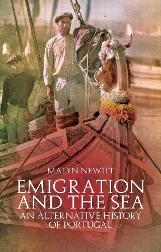 Emigration and the Sea: An Alternative History of Portugal and the Portuguese