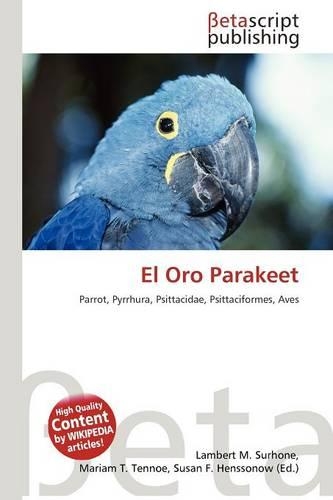 El Oro Parakeet: (English)