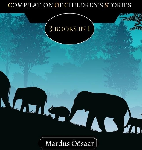 Compilation of Children's Stories