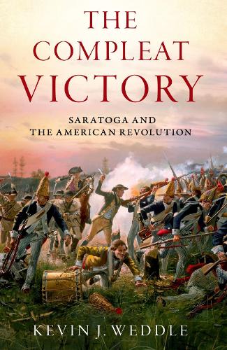 Compleat Victory: Saratoga and the American Revolution