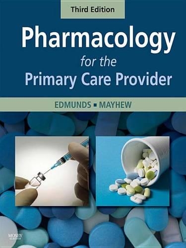 Pharmacology for the Primary Care Provider - E-Book: Pharmacology for the Primary Care Provider - E-Book