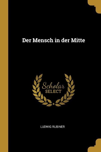 Der Mensch in der Mitte