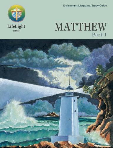 Lifelight: Matthew, Part 1 - Study Guide
