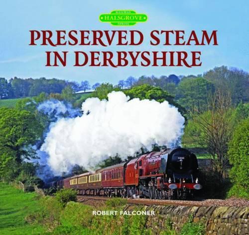 Preserved Steam in Derbyshire