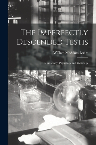 The Imperfectly Descended Testis