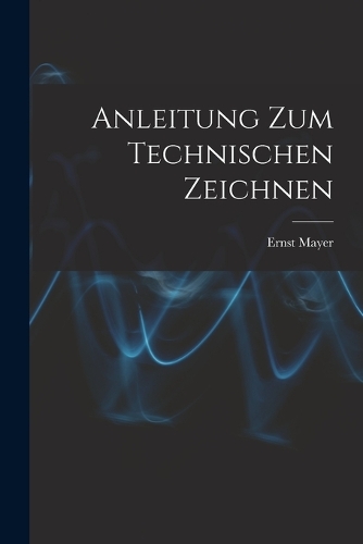 Anleitung Zum Technischen Zeichnen