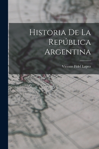 Historia de la República Argentina