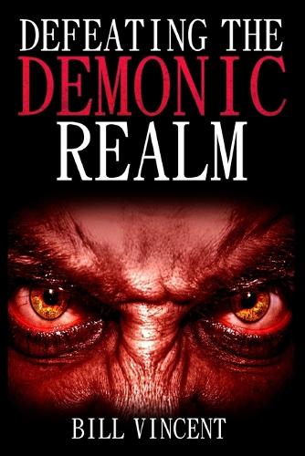Defeating the Demonic Realm