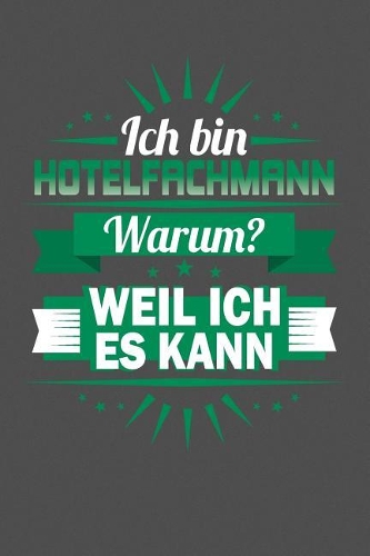 Ich Bin Hotelfachmann - Warum? Weil Ich Es Kann