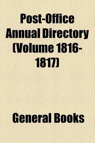 Post-Office Annual Directory (Volume 1816-1817)