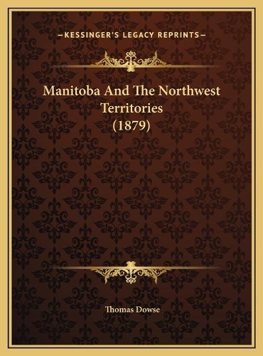 Manitoba And The Northwest Territories (1879)