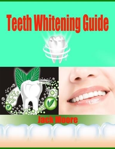 Teeth Whitening Guide