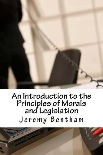 An Introduction to the Principles of Morals and Legislation