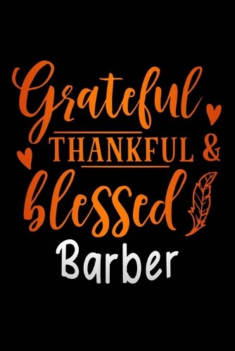 grateful thankful & blessed Barber