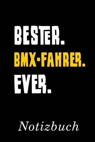 Bester BMX-Fahrer Ever Notizbuch