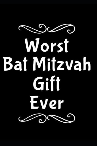 Worst Bat Mitzvah Gift Ever