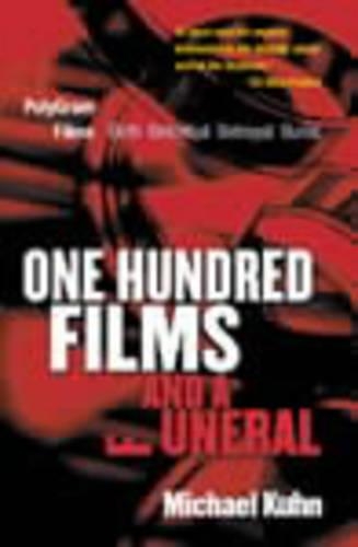 One Hundred Films and a Funeral: The Life and Death of Polygram Films