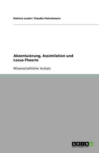 Akzentuierung, Assimilation und Locus-Theorie
