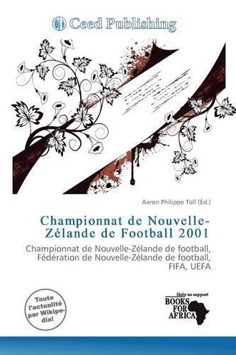 Championnat de Nouvelle-Z Lande de Football 2001: (French)