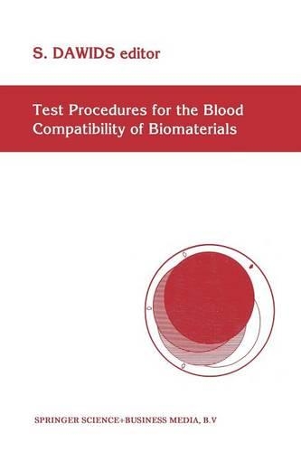 Test Procedures for the Blood Compatibility of Biomaterials: (English)
