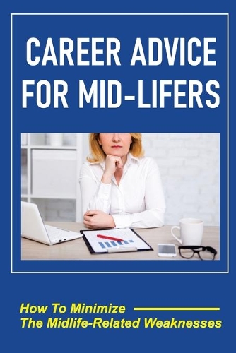 Career Advice For Mid-Lifers