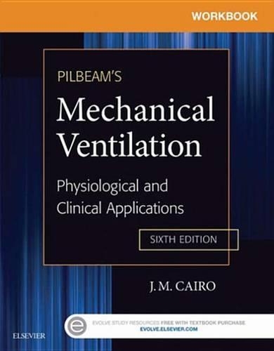 Workbook for Pilbeam's Mechanical Ventilation - E-Book