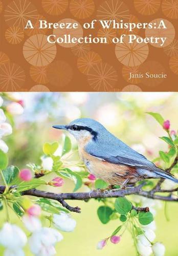 A Breeze of Whispers:A Collection of Poetry