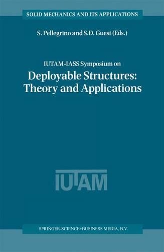 IUTAM-IASS Symposium on Deployable Structures: Theory and Applications