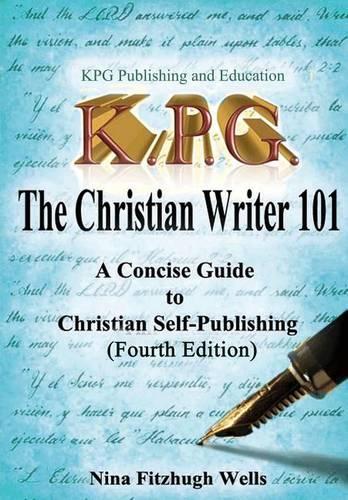 The Christian Writer 101 - Fourth Edition