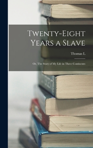 Twenty-eight Years a Slave