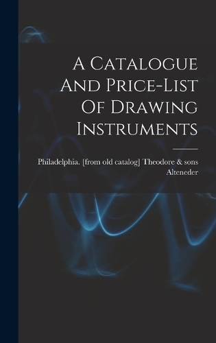Catalogue And Price-list Of Drawing Instruments