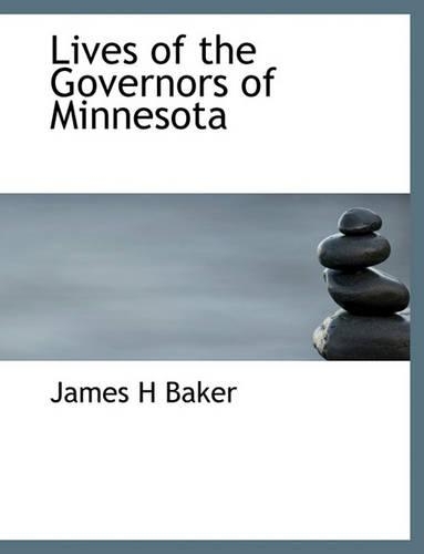 Lives of the Governors of Minnesota