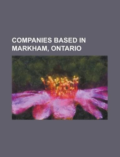 Companies Based in Markham, Ontario