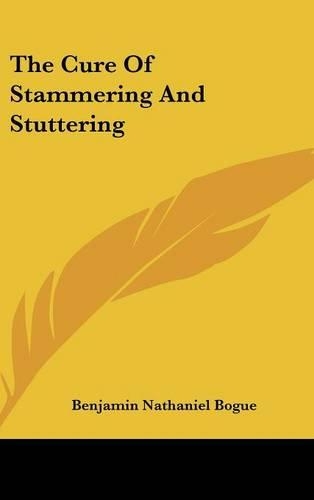 The Cure Of Stammering And Stuttering