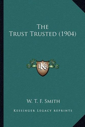 The Trust Trusted (1904)