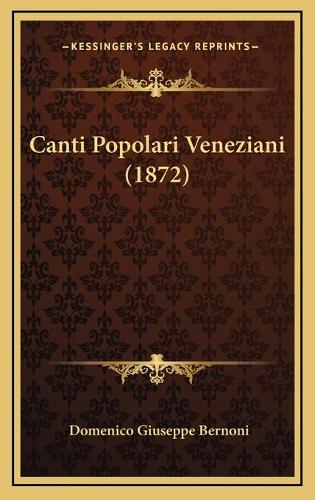 Canti Popolari Veneziani (1872)