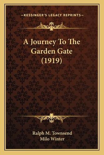 A Journey To The Garden Gate (1919)