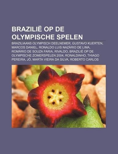 Brazilie Op de Olympische Spelen: Braziliaans Olympisch Deelnemer, Gustavo Kuerten, Marcos Daniel, Ronaldo Luis Nazario de Lima(Dutch)