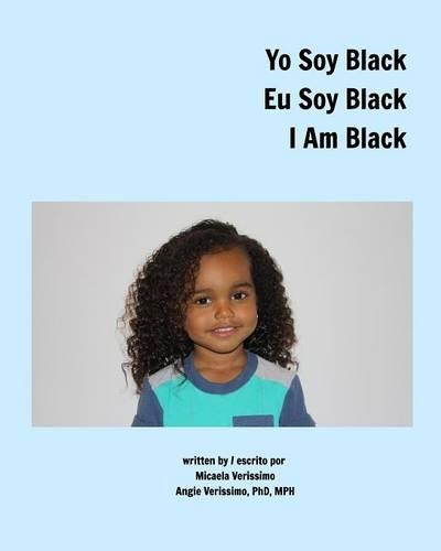 Yo Soy Black Eu Soy Black I Am Black