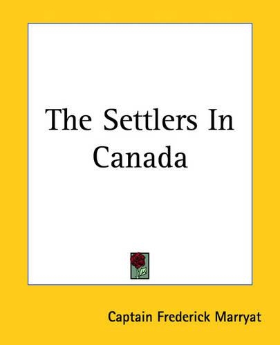 The Settlers In Canada: (English)