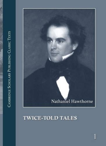 Nathaniel Hawthorne: The Complete Works in 13 volumes(CSP Classic Texts)
