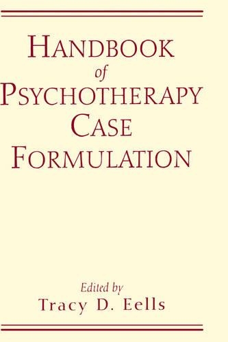 Handbook Of Psychotherapy Case Formulation