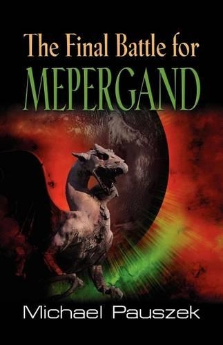 The Final Battle For Mepergand: (English)