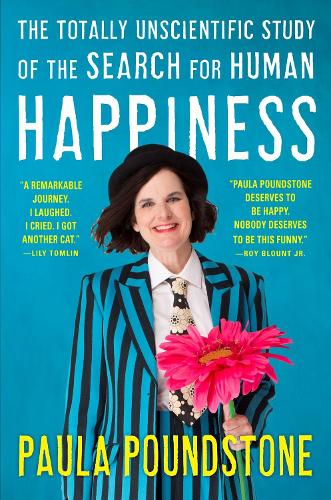 Totally Unscientific Study of the Search for Human Happiness, the